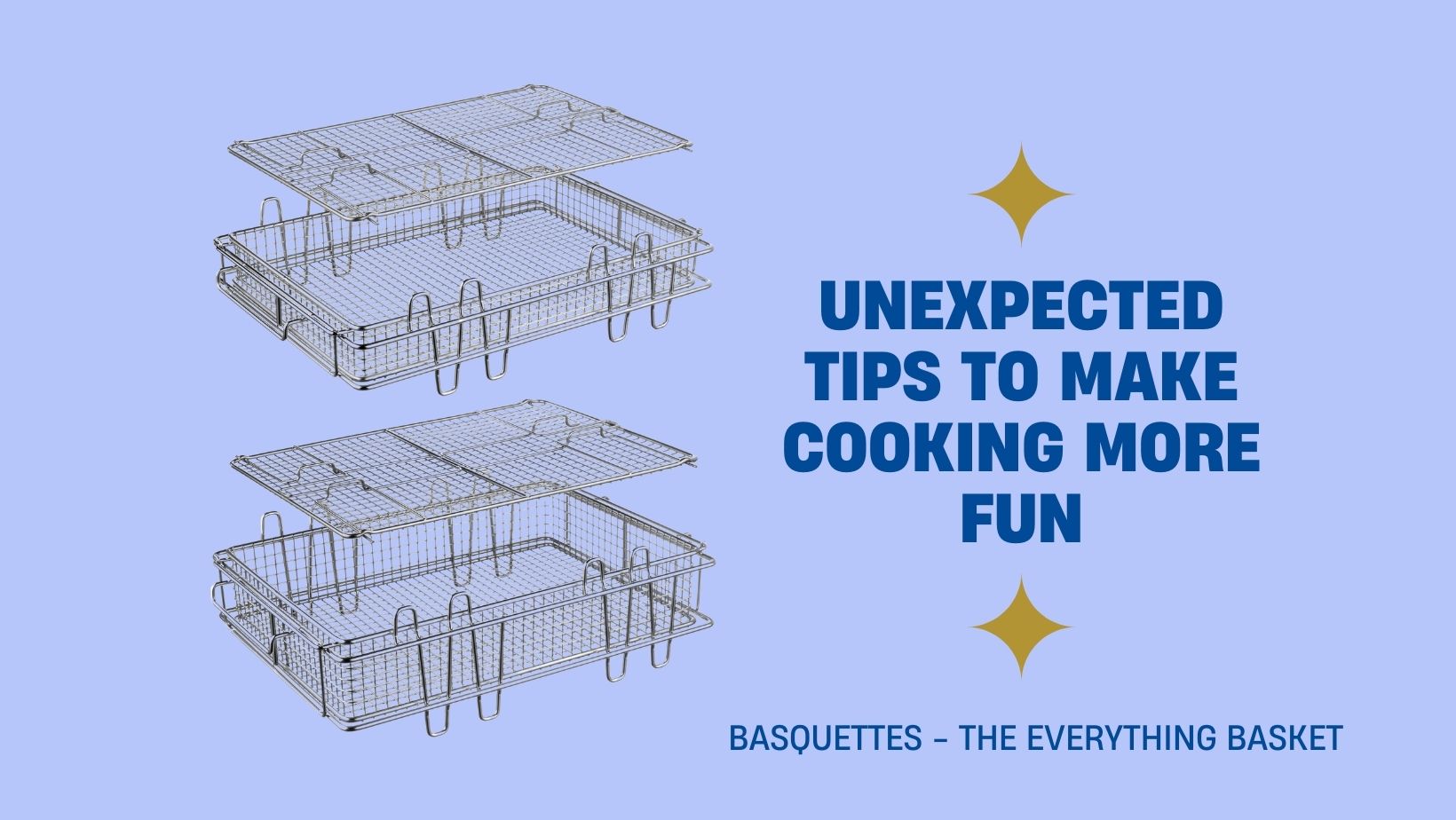 Unexpected Tips To Make Cooking More Fun